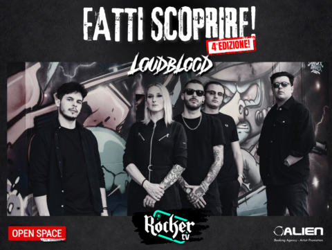 LOUDBLOOD BAND band alternative band- italianband FATTI SCOPRIRE - RockerTV , band emergenti, Band underground, live music, music promotion, new realease, nuovi talenti, rockertvitalia, canale youtube di musica
